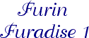 Furin Furadise